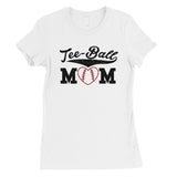 Tee-Ball Mom Womens Tee Mother's Day Gift Tee T-Shirt Cute Mom Gifts