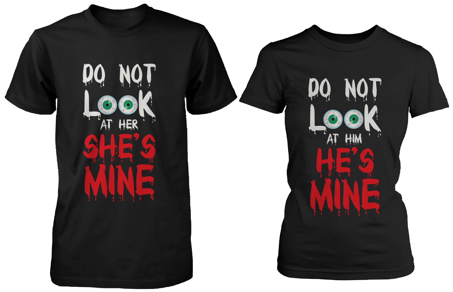 Do Not Look At Her &amp; Him Creepy Eyeballs Matching Couple Shirts (Set)