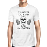 It's Never Too Early For Halloween Mens White Shirt
