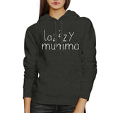 Lazzzy Mumma Dark Grey Unisex Hoodie Funny Gift Ideas For Lazy Moms
