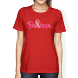 Believe Breast Cancer Awareness Womens Red Shirt