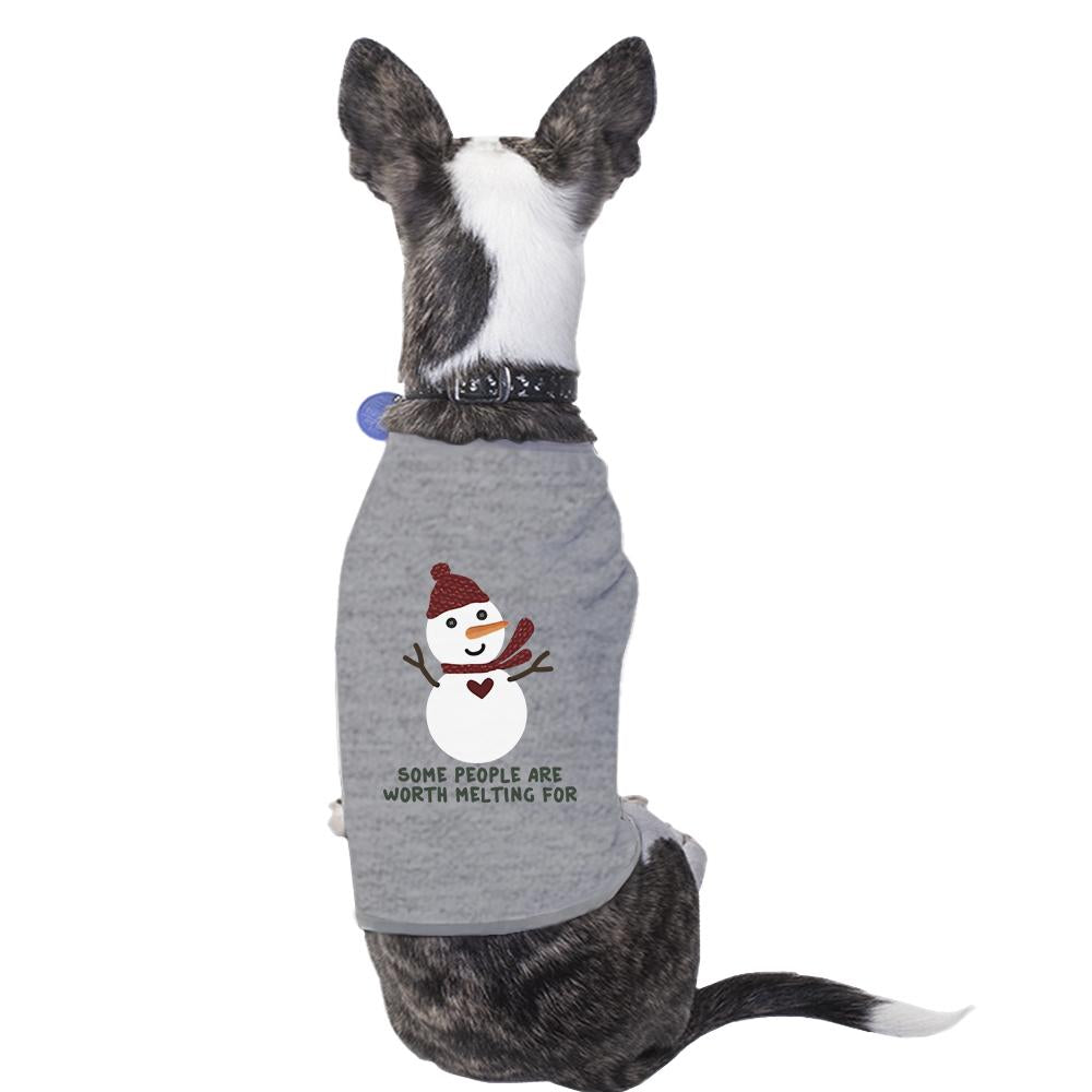 Some People Are Worth Melting For Snowman Pets Grey Shirt