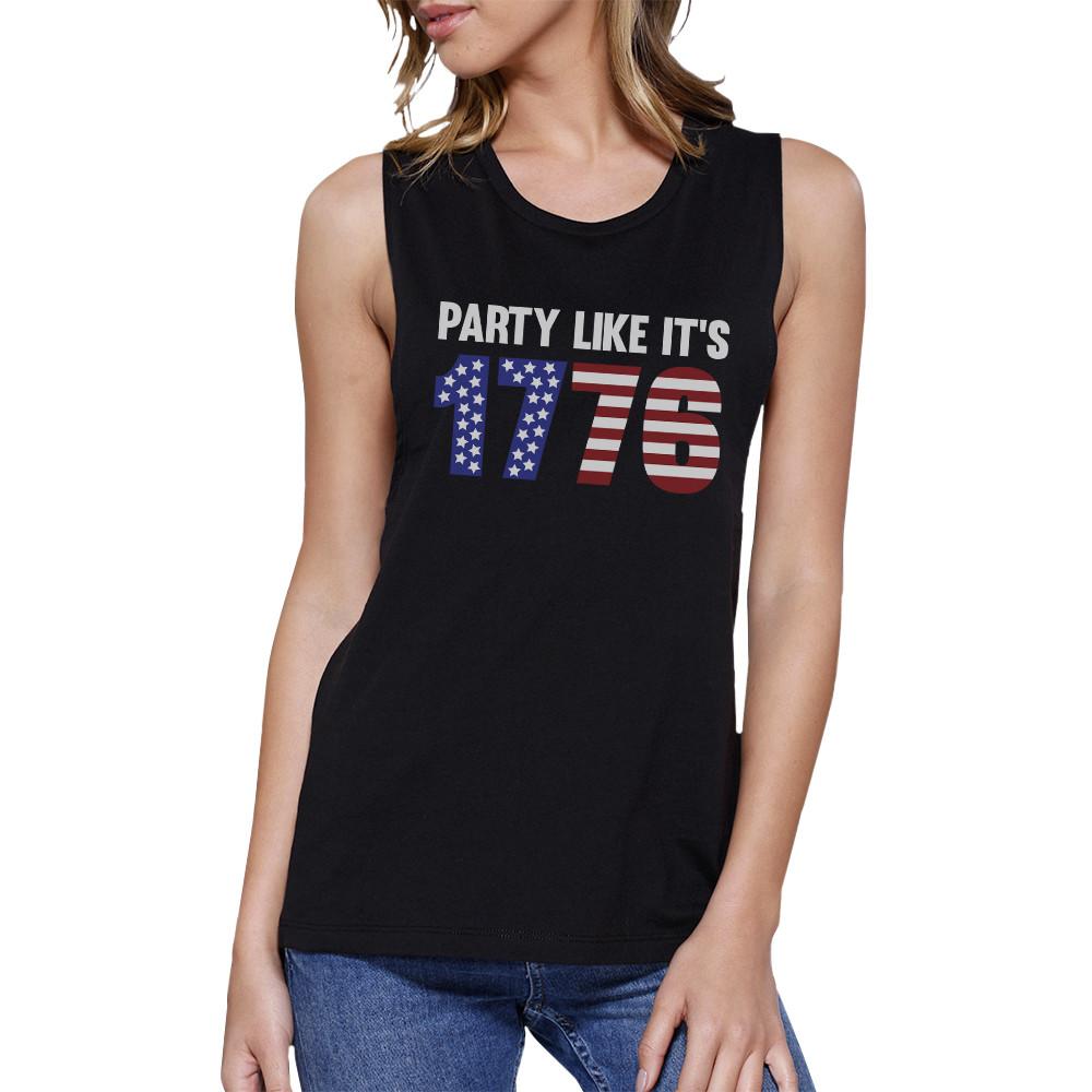 Party Like It's 1776 Cute Independence Day Muscle Tee For Women