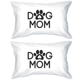 Dog Mom White Cotton Pillowcase Unique Gift Ideas For Dog Lovers