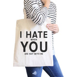 I Hate You Natural Eco Bag Funny Graphic Gift Ideas For Girlfriends