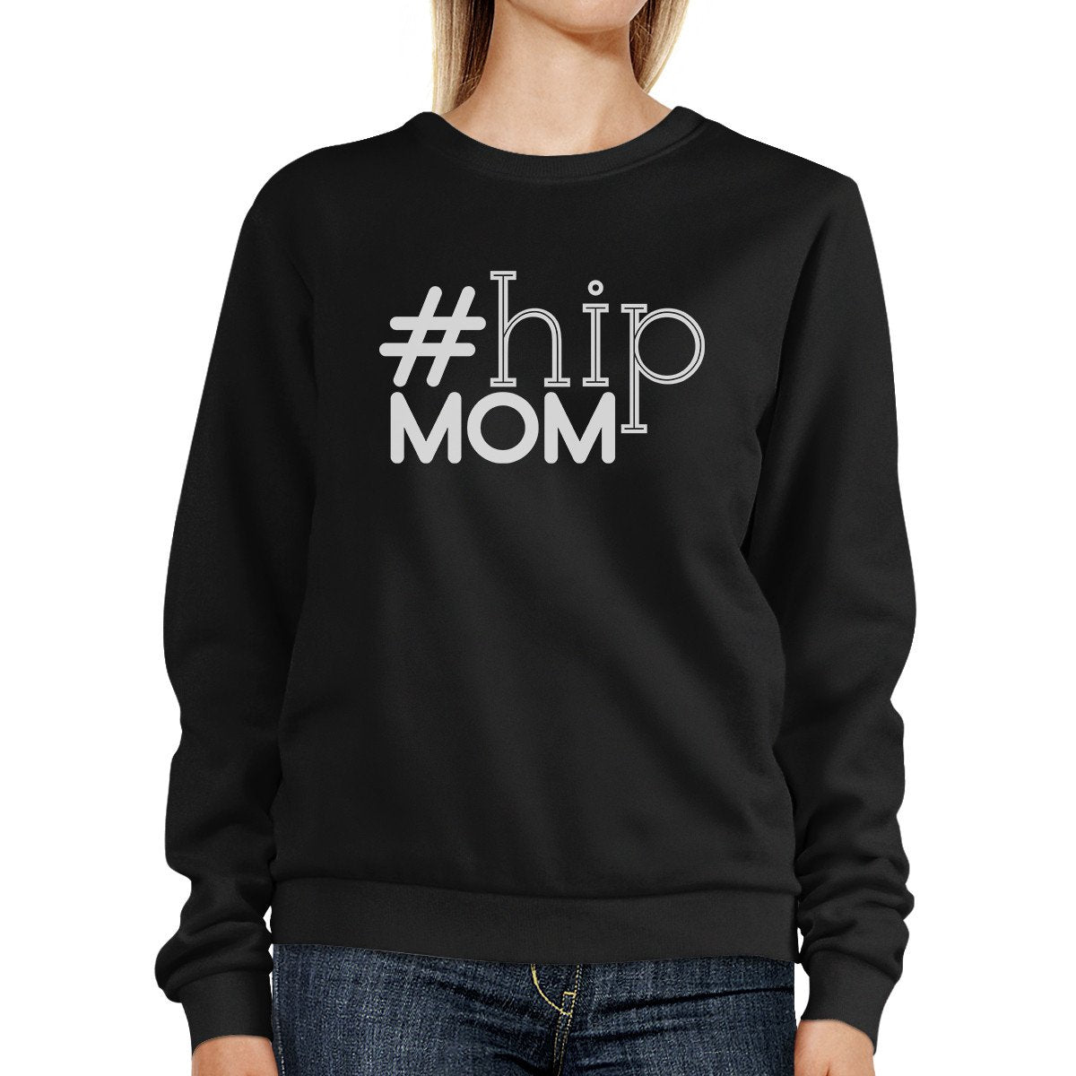 Hip Mom Black Unisex Sweatshirt Fleece Unique Gifts For Young Moms